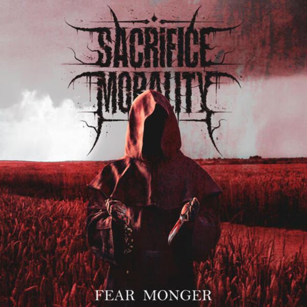 Sacrifice Morality — Fear Monger artwork